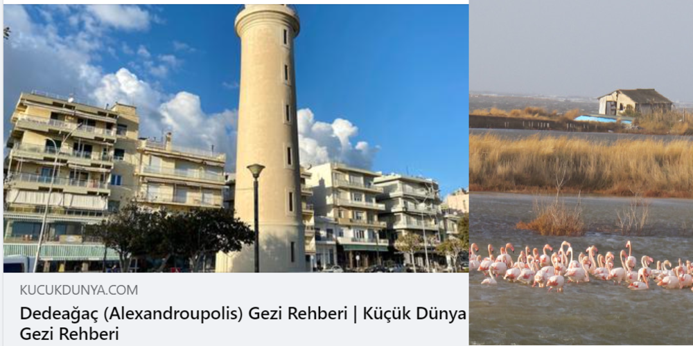 Οι Τούρκοι αποθεώνουν Αλεξανδρούπολη και Έβρο, με δημοσιεύματα-ταξιδιωτικά αφιερώματα